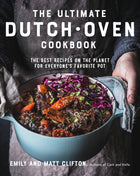 Ultimate Dutch Oven Cookbook: Best Recipes For Favorite Pot