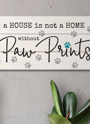 Without Paw Prints Decorative Wood Sign, 12 x 6