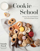 Cookie School: Recipes, Tips & Techniques For Baking