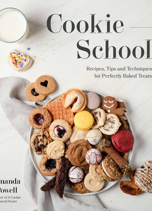 Cookie School: Recipes, Tips & Techniques For Baking