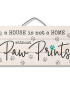Without Paw Prints Decorative Wood Sign, 12 x 6