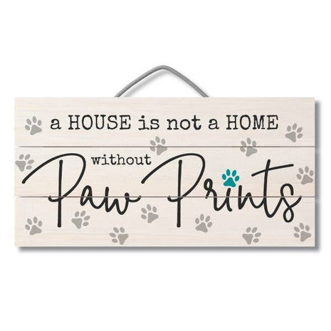 Without Paw Prints Decorative Wood Sign, 12 x 6