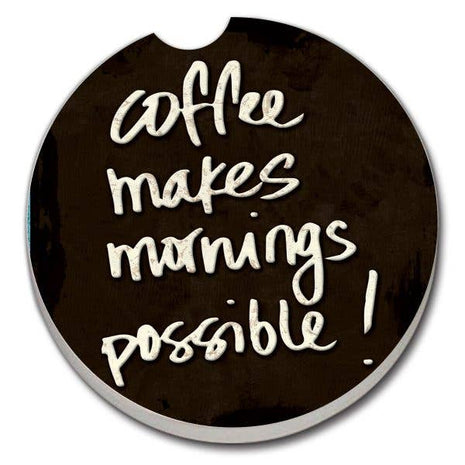Coffee Makes Mornings absorbent stone car coaster