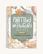 Family Holiday Recipes Cookbook