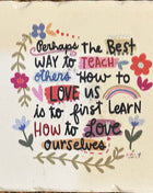 Square Drink Coaster - Love Ourselves