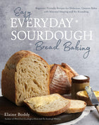 Everyday Sourdough Bread Baking: Beginner-Friendly Recipes